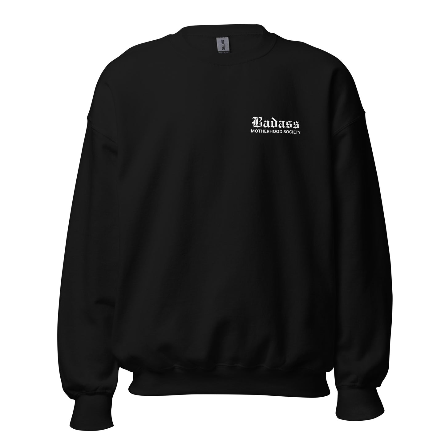 Badass Motherhood Society - Unisex Sweatshirt