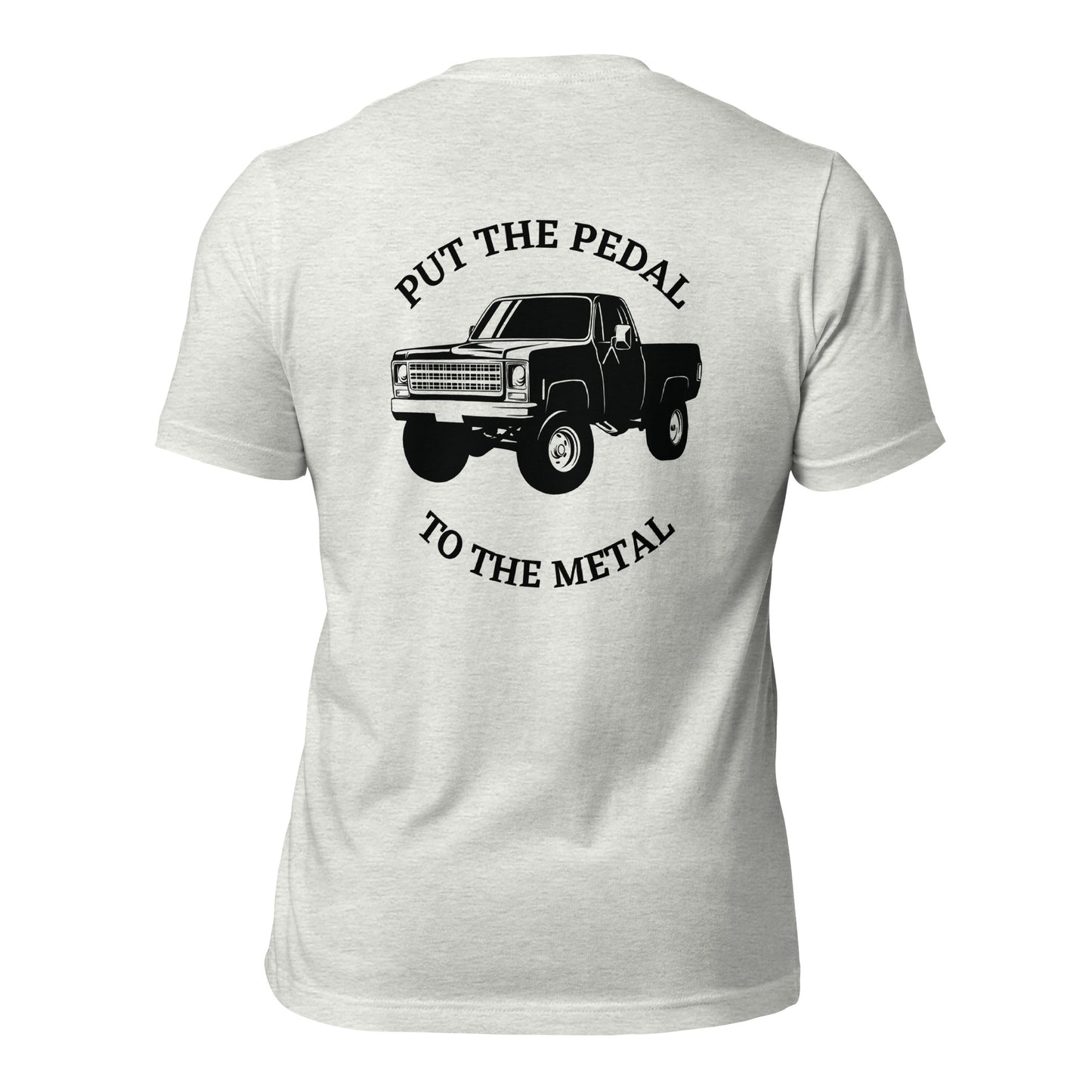 Pedal to the Metal - Unisex T-Shirt