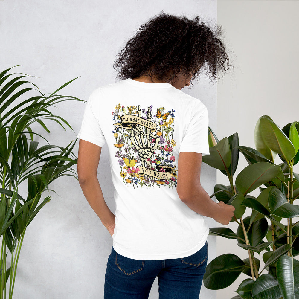 Do What Makes You Happy - Unisex T-Shirt