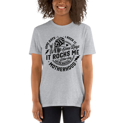 Rock Motherhood - Unisex T-Shirt