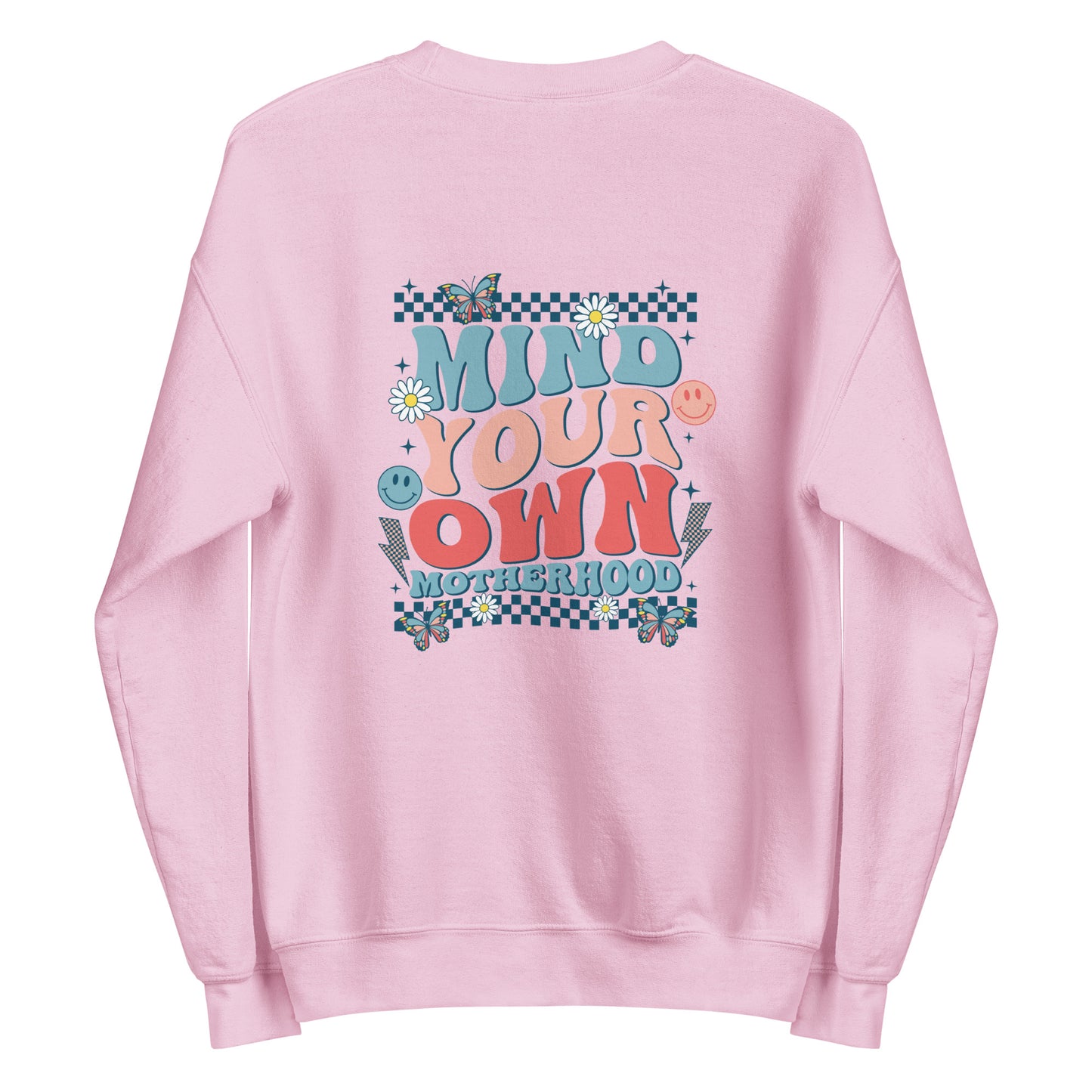 Mind your own Motherhood - Butterfly Unisex Sweatshirt