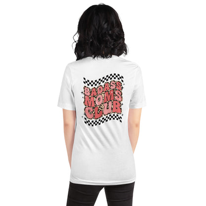 Badass Moms Club - Unisex T-Shirt